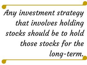 hold stocks for the long-term
